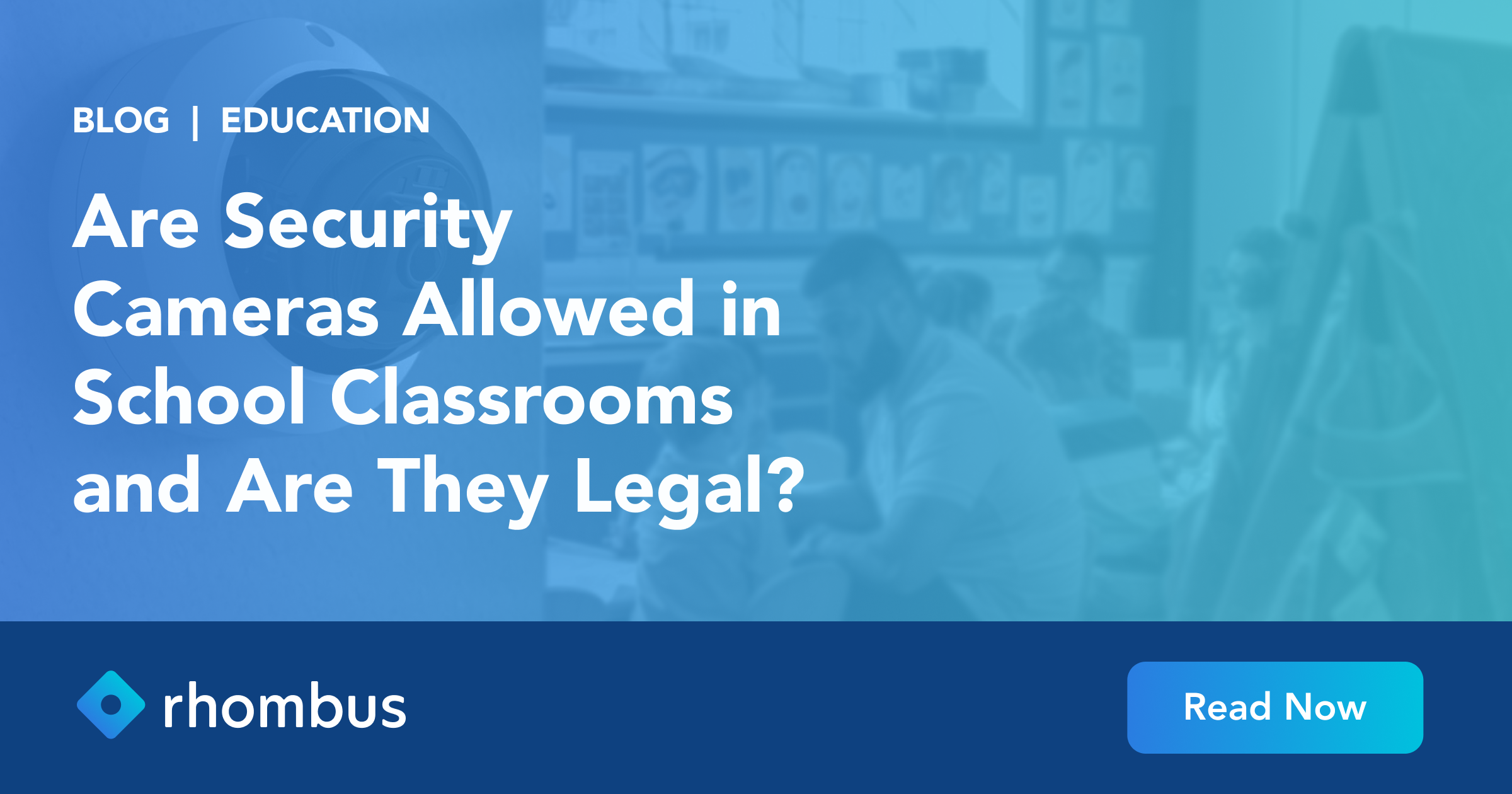 Are Security Cameras Allowed in School Classrooms and Are They Legal