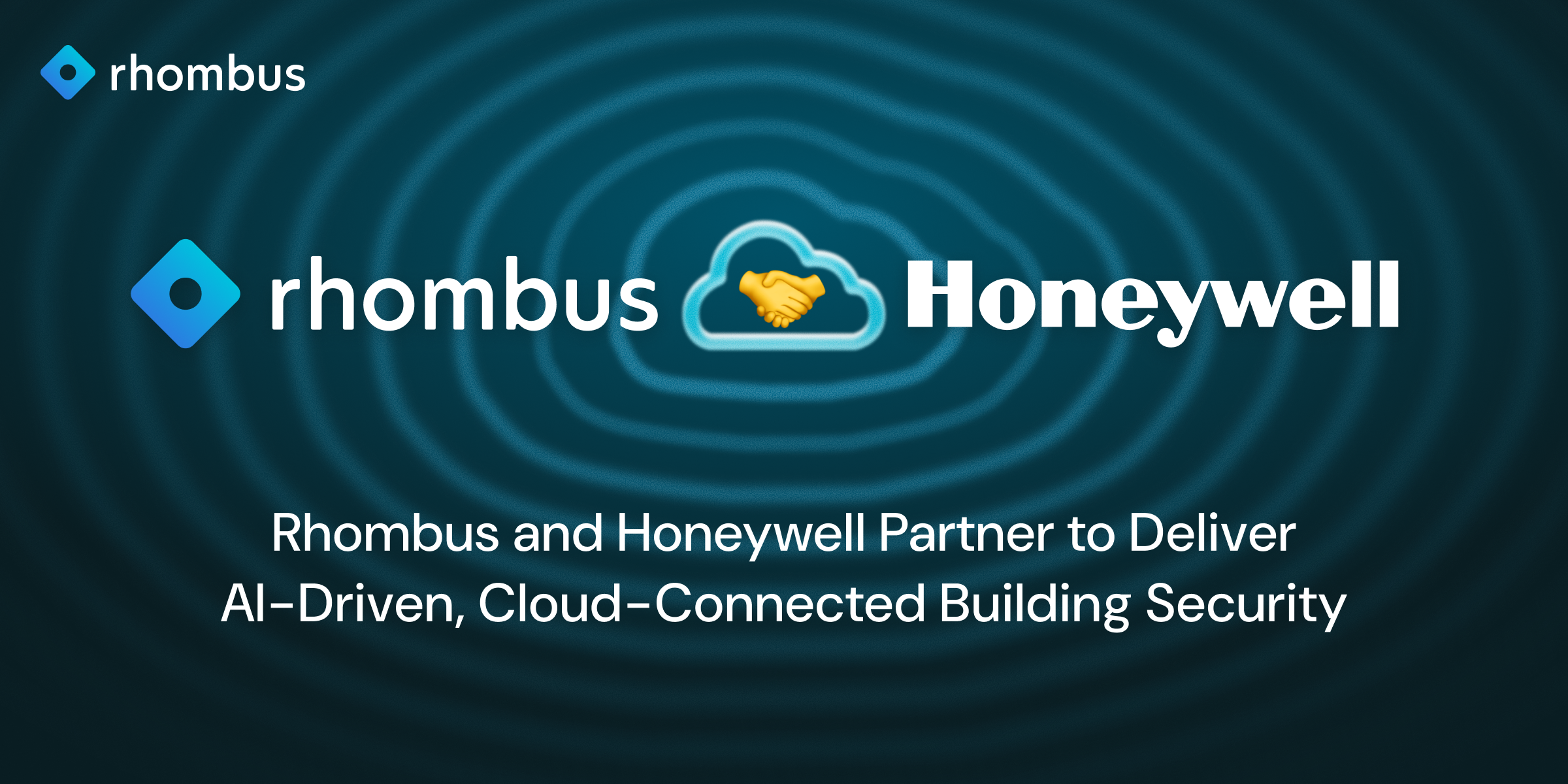 Rhombus and Honeywell Partner to Deliver AI-Driven, Cloud-Connected Building Security