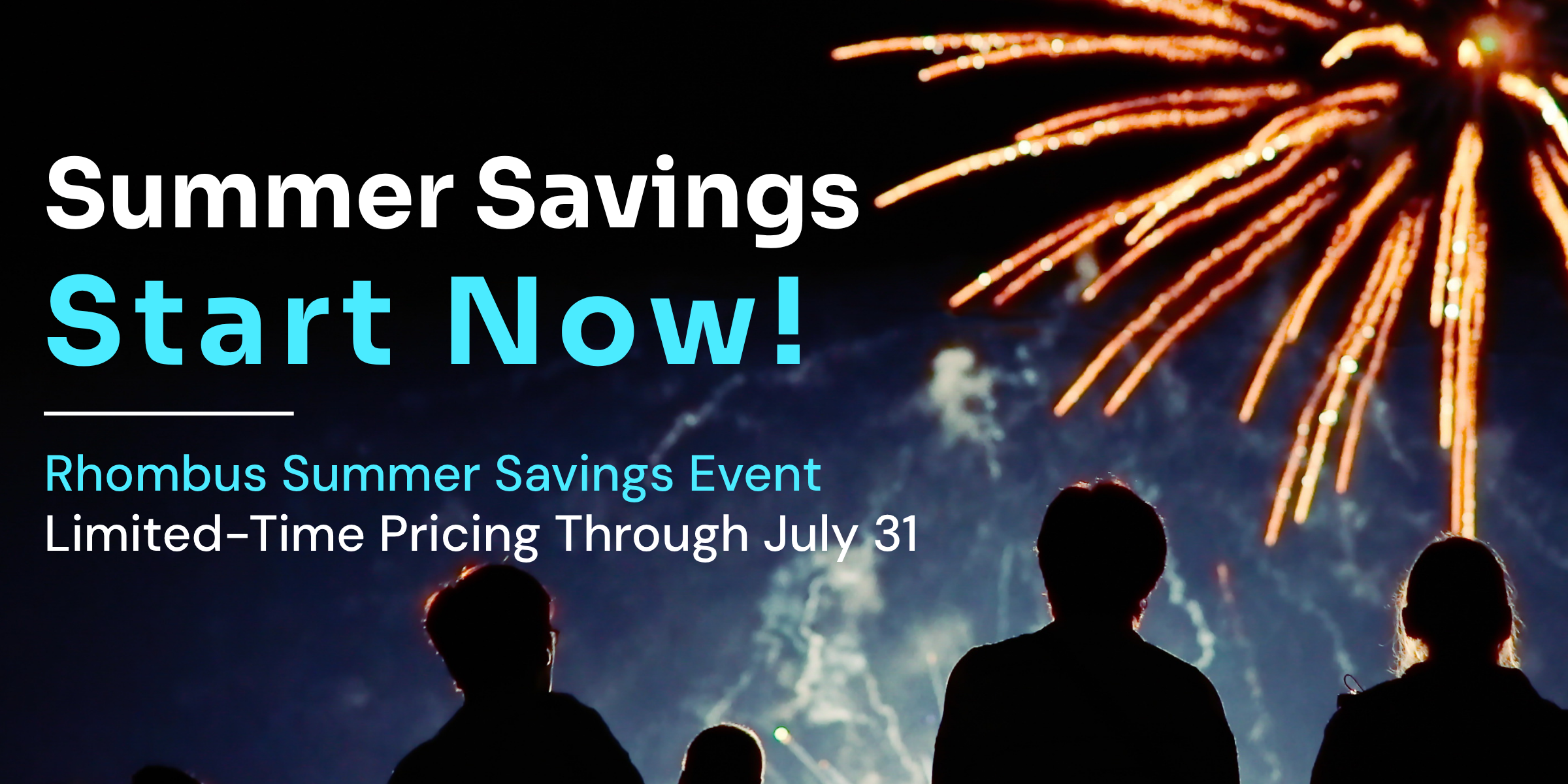 Summer Savings Start Now!